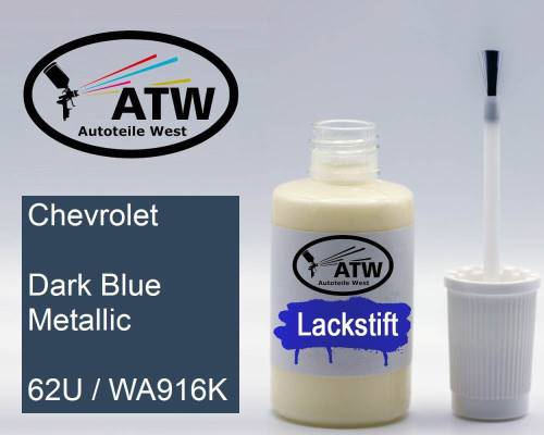 Chevrolet, Dark Blue Metallic, 62U / WA916K: 20ml Lackstift, von ATW Autoteile West.